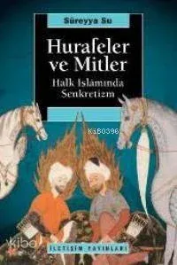 Hurafeler ve Mitler Süreyya Su