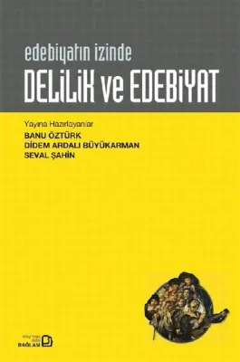 Delilik ve Edebiyat