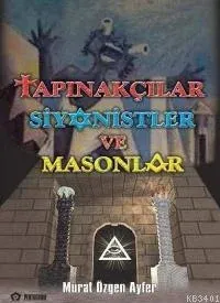 Tapınakçılar Siyonistler ve Masonlar