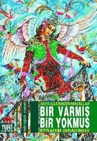 Bir Varmış Bir Yokmuş Asya İçlerinden Masallar