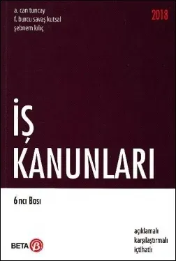 İş Kanunları (Tuncay/Kutsal/Kılıç)