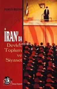 İran'da Devlet, Toplum ve Siyaset