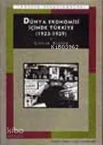 Dünya Ekonomisi İçinde Türkiye (1923-1929)