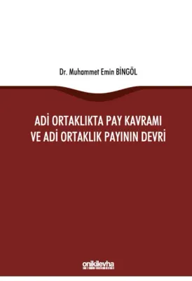 Adi Ortaklıkta Pay Kavramı ve Adi Ortaklık Payının Devri