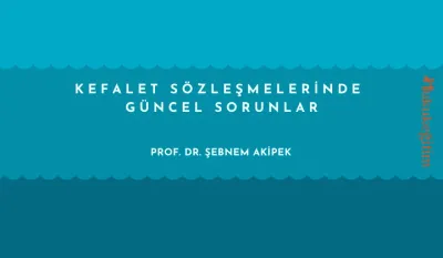 Kefalet Sözleşmeleri Video Eğitimi