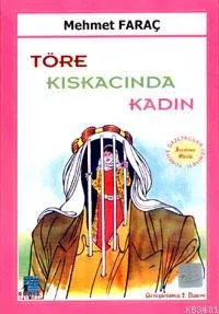 Töre Kıskacında Kadın