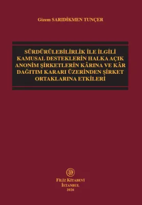 Sürdürülebilirlik İle İlgili Kamusal Desteklerin Halka Açık Anonim Şir