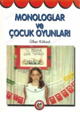 Monologlar ve Çocuk Oyunları