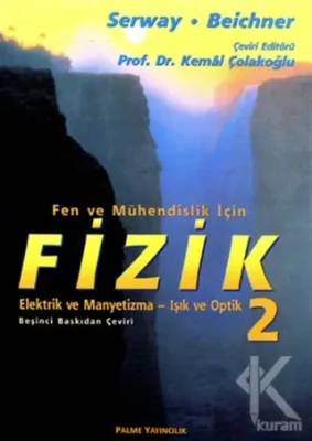 Fen ve Mühendislik İçin Fizik Elektrik ve Manyetizma-Işık Optik 2