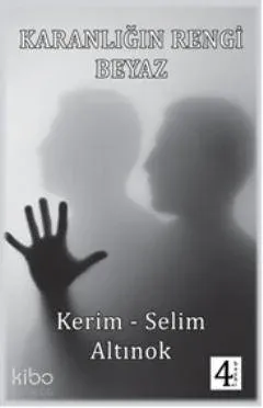 Karanlığın Rengi Beyaz