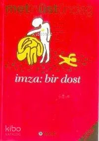 İmza Bir Dost