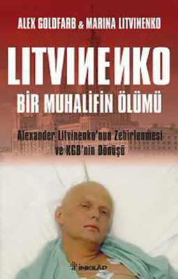 Litvinenko: Bir Muhalifin Ölümü