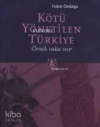 Kötü Yönetilen Türkiye