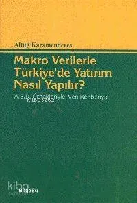 Makro Verilerle Türkiye'de Yatırım Nasıl Yapılır?
