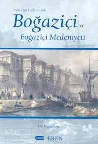 Boğaziçi ve Boğaziçi Medeniyeti