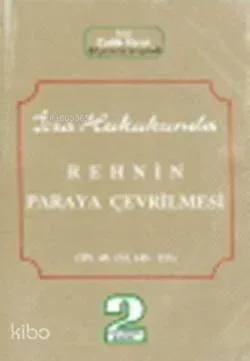 İcra Hukukunda Rehnin Paraya Çevrilmesi Talih Uyar
