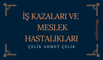 İş Kazaları ve Meslek Hastalıkları Video Eğitimi