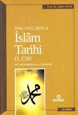 Ana Hatlarıyla İslâm Tarihi 1