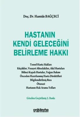 Hastanın Kendi Geleceğini Belirleme Hakkı