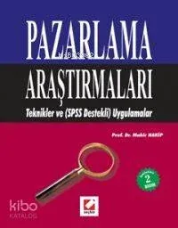 Pazarlama Araştırmaları Teknikler ve (spss Destekli) Uygulamalar