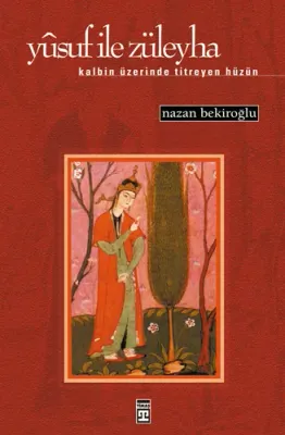 Yusuf ile Züleyha Nazan Bekiroğlu