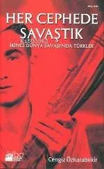 Her Cephede Savaştık
