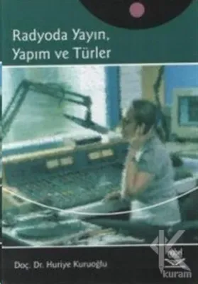 Radyoda Yayın, Yapım ve Türler