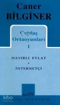 Çağdaş Ortaoyunları 1 (Hayırlı Evlat - İnternetçi)