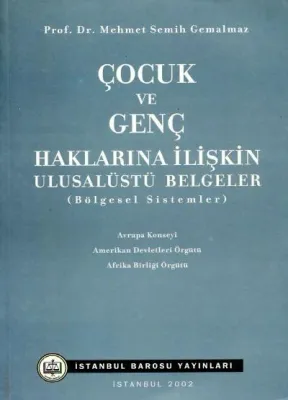 Çocuk ve Genç Haklarına İlişkin Ulusalüstü Belgeler