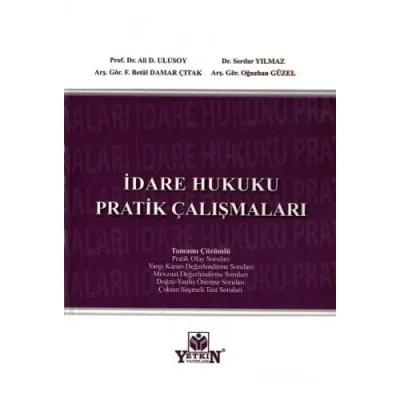 İDARE HUKUKU PRATİK ÇALIŞMALARI Ali D. Ulusoy