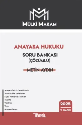 MÜLKÎ MAKAM Anayasa Hukuku Soru Bankası (Çözümlü) Metin Aydın MÜLKÎ MAKAM Anayasa Hukuku Soru Bankası (Çözümlü) Metin Aydın