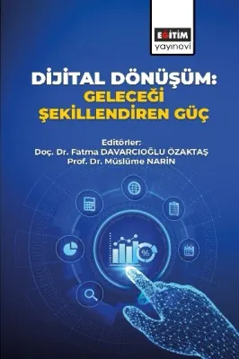 Dijital Dönüşüm: Geleceği Şekillendiren Güç