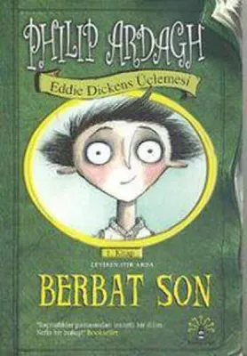 Eddie Dickens Üçlemesi 1 - Berbat Son
