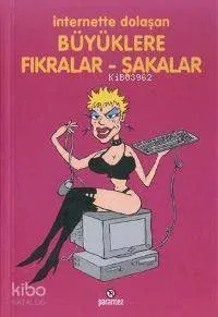 İnternette Dolaşan Büyüklere Fıkralar-şakalar