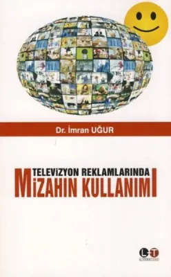 Televizyon Reklamlarında Mizahın Kullanımı