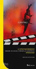 65 Yönetmenimizden Sinemamız
