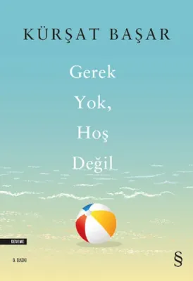 Gerek Yok Hoş Değil Kürşat Başar