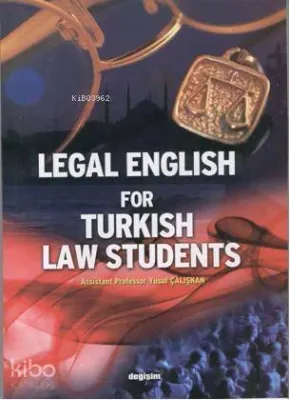 Legal English for Turkish Students (Hukuk İngilizcesi)