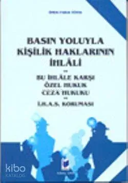Basın Yoluyla Kişilik Haklarının İhlali Ömer Faruk Tüfek