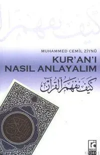 Kur'an'ı Nasıl Anlayalım
