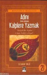 Adını (celle Celâluhû) Kalplere Yazmak