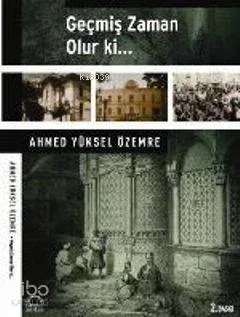 Geçmiş Zaman Olur ki...