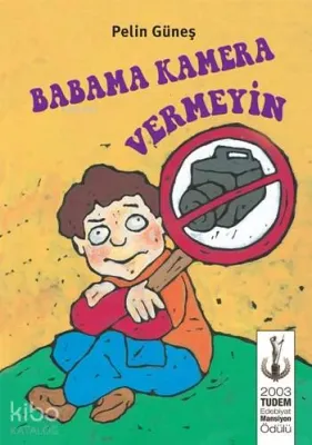 Babama Kamera Vermeyin
