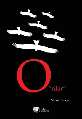 O”nlar”