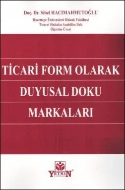 Ticari Form Olarak Duygusal Doku Markaları