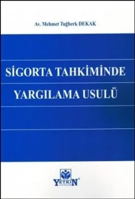 Sigorta Tahkiminde Yargılama Usulü
