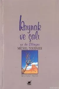 Kaynak ve Çalı