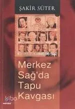 Merkez Sağda Tapu Kavgası