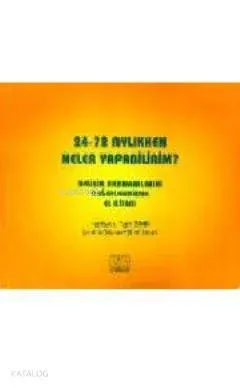 24-72 Aylıkken Neler Yapabilirim?