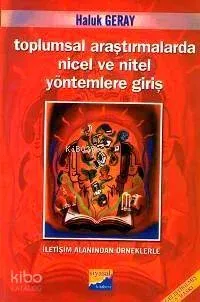 Toplumsal Araştırmalarda Nicel ve Nitel Yöntemlere Giriş